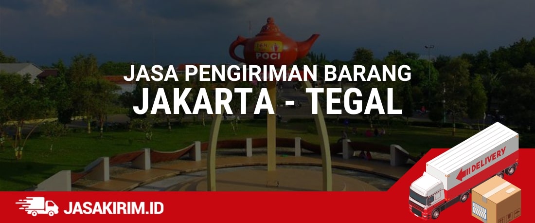 Jasa Ekspedisi Jakarta - Tegal