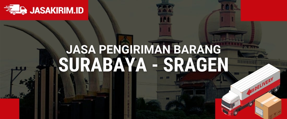 jasa ekspedisi Surabaya Sragen