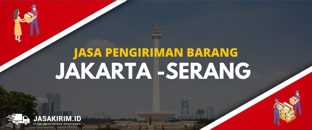 5 min 1 1 • Ekspedisi Jakarta Serang - Jasa Kirim Barang Ongkir Termurah 1