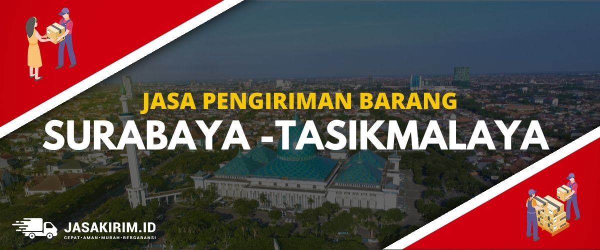 Surabaya Tasikmalaya • Ekspedisi Surabaya Tasikmalaya - Jasa Kirim Barang Ongkir Termurah 1