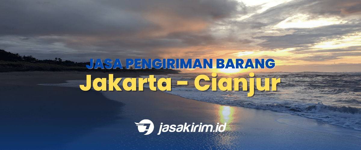 13 ekspedisi jakarta cianjur &bull; Ekspedisi Jakarta Cianjur 3