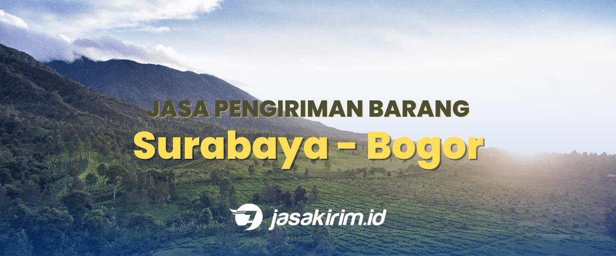 15 ekspedisi surabaya bogor 1 • Jasa Ekspedisi / Pengiriman Barang Surabaya - Bogor 1