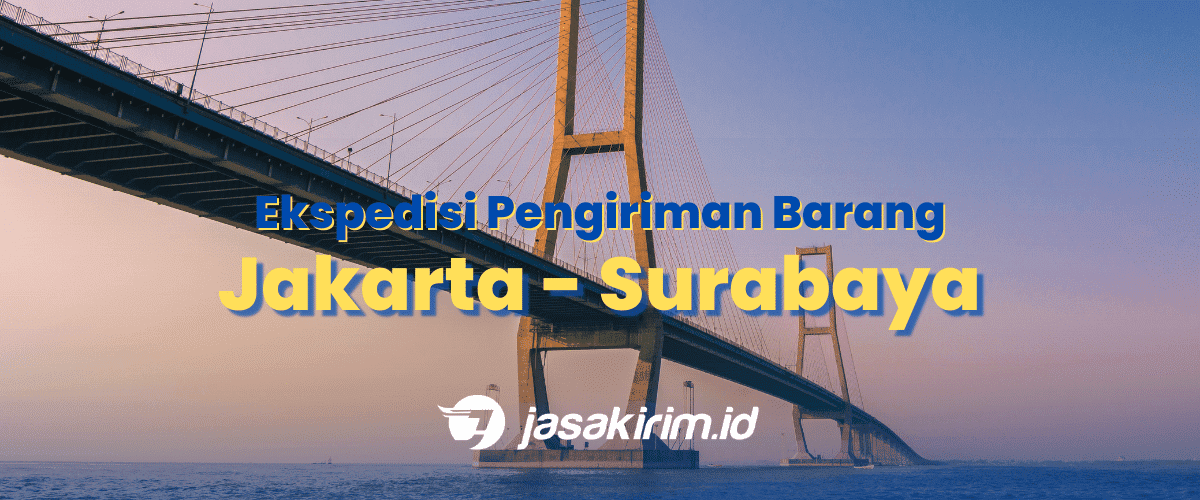 28 ekspedisi jakarta surabaya 1 • Jasa Ekspedisi / Pengiriman Barang Jakarta - Surabaya 1